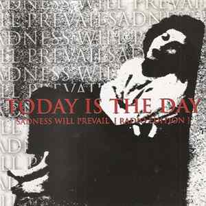 Today Is The Day - Sadness Will Prevail mp3