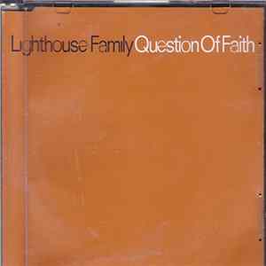 Lighthouse Family - Question Of Faith mp3