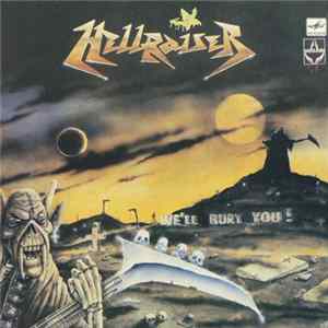 Hellraiser - We'll Bury You! mp3