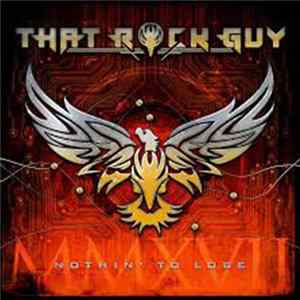 That Rock Guy - Nothing To Lose mp3