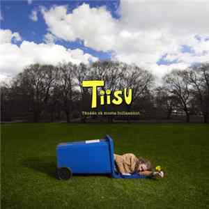 Tiisu - Tänään Sä Musta Hullaannut mp3