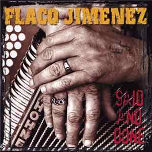 Flaco Jimenez - Said And Done mp3