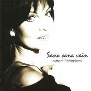 Maarit Peltoniemi - Sano Sana Vain mp3