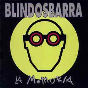 Blindosbarra - La Memoria mp3