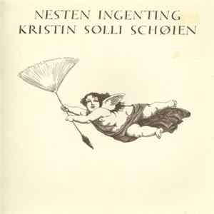 Kristin Solli Schøien - Nesten Ingenting - Kirkeårsviser mp3