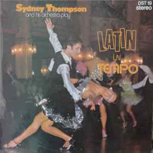 Sydney Thompson And His Orchestra - Latin In Tempo mp3