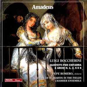 Luigi Boccherini - Pepe Romero, Academy Of St. Martin In The Fields Chamber Ensemble - Quintetti Per Chitarra E Archi N. 1, 2, 5 E 6 mp3