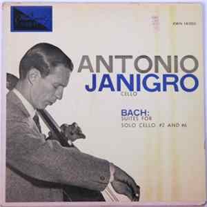 Antonio Janigro, Bach - Suites For Solo Cello, #2 And #6 mp3