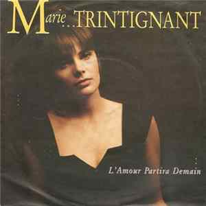 Marie Trintignant - L'Amour Partira Demain mp3