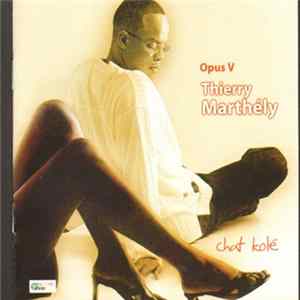 Thierry Marthely - Opus V mp3