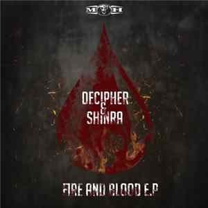 Decipher & Shinra - Fire And Blood E.P mp3