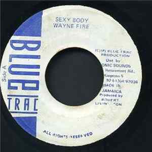 Wayne Fire - Sexy Body mp3