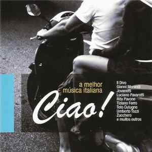 Various - Ciao! A Melhor Música Italiana mp3