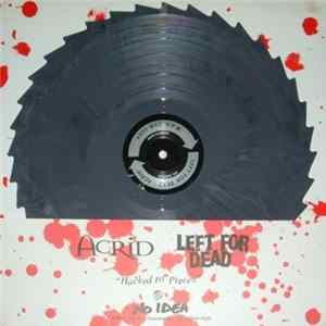 Left For Dead / Acrid - Hacked To Pieces mp3