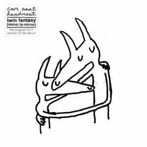 Car Seat Headrest - Twin Fantasy (Mirror To Mirror) mp3