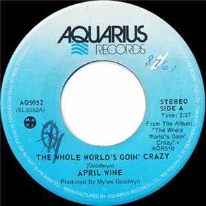 April Wine - The Whole World's Goin' Crazy mp3