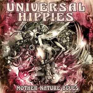 Universal Hippies - Mother Nature Blues mp3