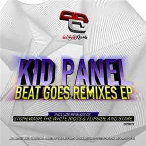 Kid Panel - Beat Goes Remixes EP mp3