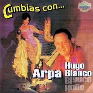 Hugo Blanco - Cumbias Con.... Arpa mp3