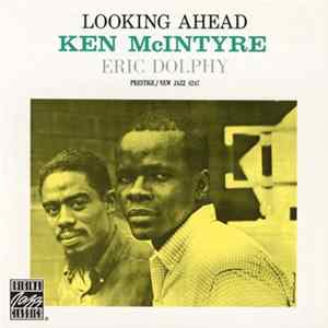 Ken McIntyre With Eric Dolphy - Looking Ahead mp3