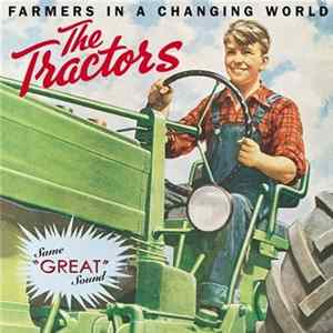 The Tractors - Farmers In A Changing World mp3
