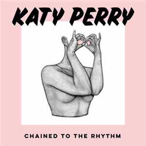 Katy Perry - Chained To The Rhythm mp3