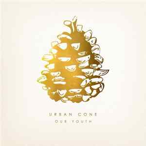 Urban Cone - Our Youth mp3