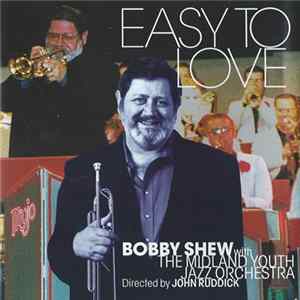 Bobby Shew With The Midland Youth Jazz Orchestra Directed By John Ruddick - Easy To Love mp3