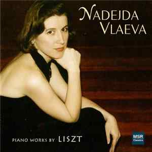 Nadejda Vlaeva / Liszt - A Liszt Recital mp3