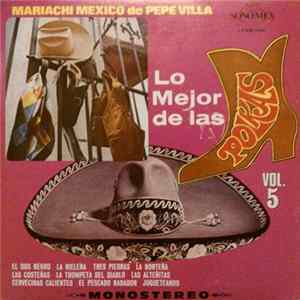 Mariachi Mexico De Pepe Villa - Lo Mejor De Las Polkas Vol. 5 mp3