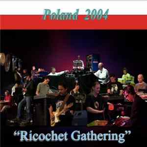 Ricochet Gathering - Poland 2004 mp3
