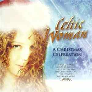 Celtic Woman - A Christmas Celebration mp3