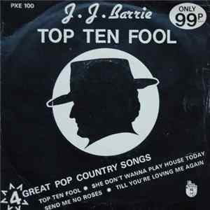 J.J. Barrie - Top Ten Fool mp3
