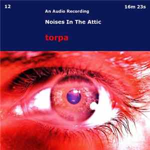Torpa - Noises In The Attic mp3