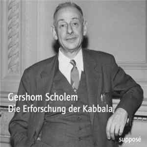 Gershom Scholem - Die Erforschung Der Kabbala mp3