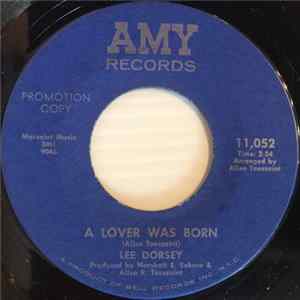 Lee Dorsey - A Lover Was Born / What Now My Love mp3