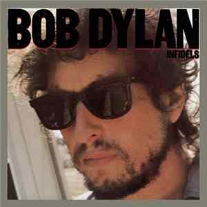 Bob Dylan - Infidels mp3