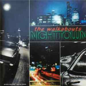 The Walkabouts - Nighttown mp3