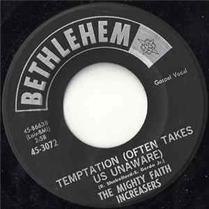 The Mighty Faith Increasers - Temptation (Often Takes Us Away) / Lord Come See About Me mp3