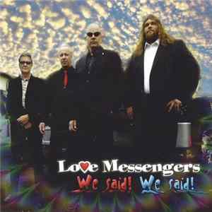 Love Messengers - We Said! We Said! mp3