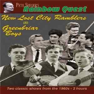 The New Lost City Ramblers, The Greenbriar Boys - Pete Seeger's Rainbow Quest mp3