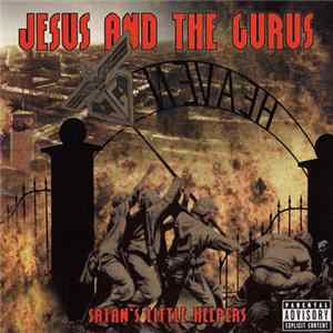 Jesus And The Gurus - Satan's Little Helpers mp3