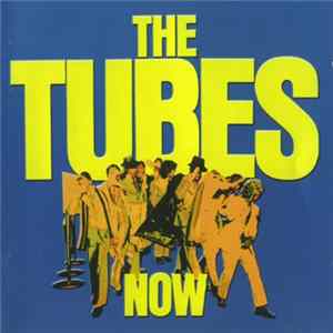 The Tubes - Now mp3