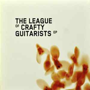 The League Of Crafty Guitarists - Ep mp3