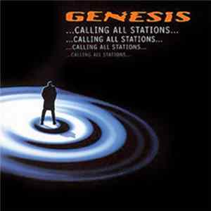 Genesis - ...Calling All Stations... mp3