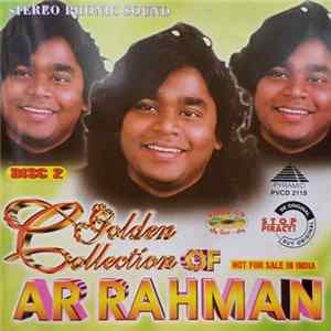 A.R. Rahman - Golden Collection Of AR Rahman Disc 2 mp3