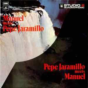 Pepe Jaramillo And Manuel And The Music Of The Mountains - Manuel Meets Pepe Jaramillo mp3