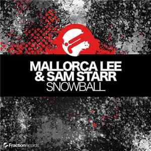 Mallorca Lee & Sam Starr - Snowball mp3