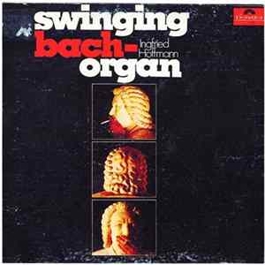 Ingfried Hoffmann - Swinging Bach-Organ mp3
