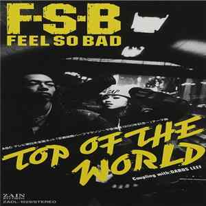 Feel So Bad - Top Of The World mp3